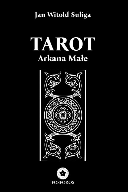 Tarot. Arkana Małe