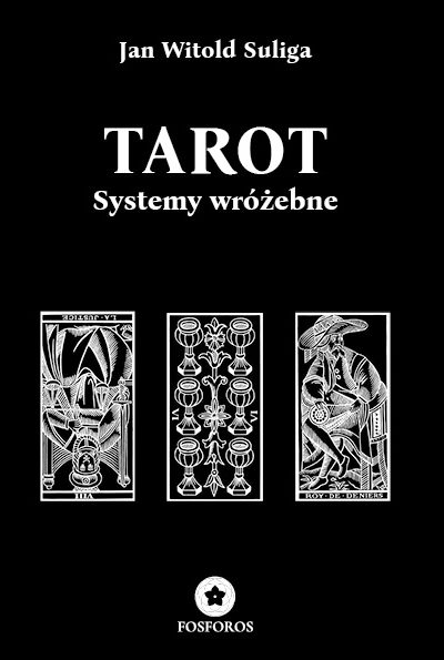 Tarot. Systemy wróżebne